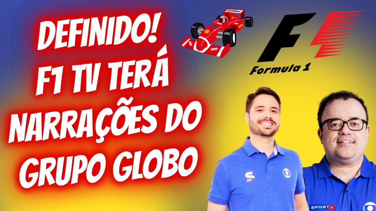 NARRAÇÃO DO F1 TV EM PORTUGUÊS SERÁ DO GRUPO GLOBO