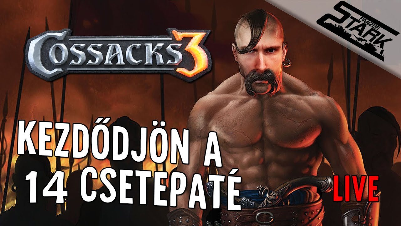 Cossacks 3 - 14.Rész (Kezdődjön a Csetepaté! 2v2v2) - Stark LIVE