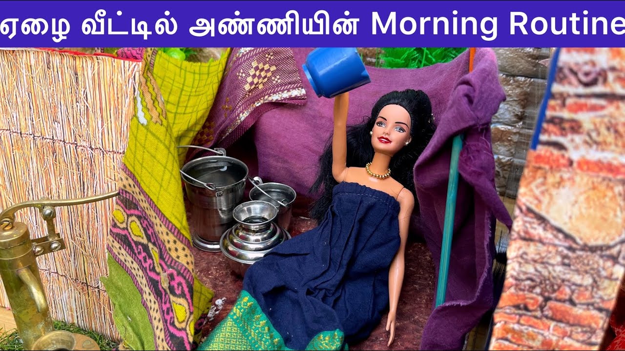 ராஜா ராணி Episodes 15 | ஏழை வீட்டில் அண்ணியின் Morning Routine | Barbie tiny food