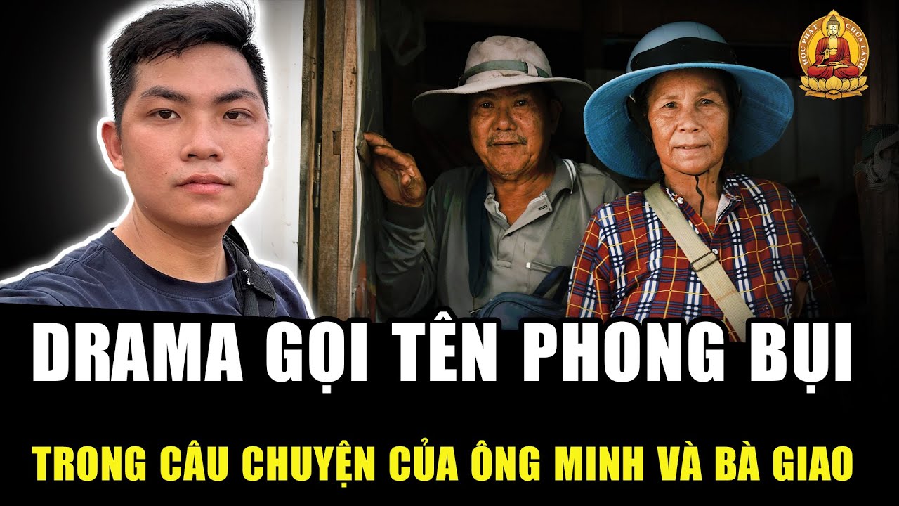 Sự thật đằng sau BÌNH LUẬN TIÊU CỰC VỀ PHONG BỤI trong câu chuyện của ÔNG BA MINH VÀ BÀ GIAO |  HPCL
