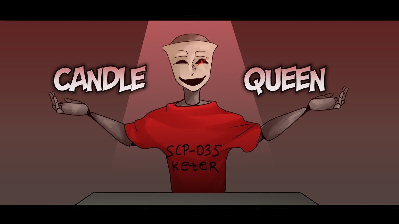 CANDLE QUEEN || meme || SCP-035 & SCP-049