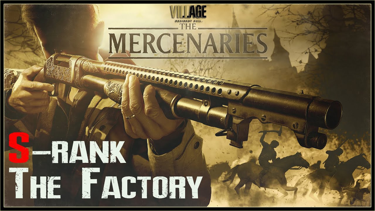 Resident Evil Village | The Mercenaries | S-Rank | The Factory
