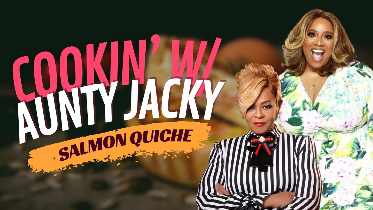 Cooking with Aunty Jacky — Salmon Quiche | Kierra Sheard