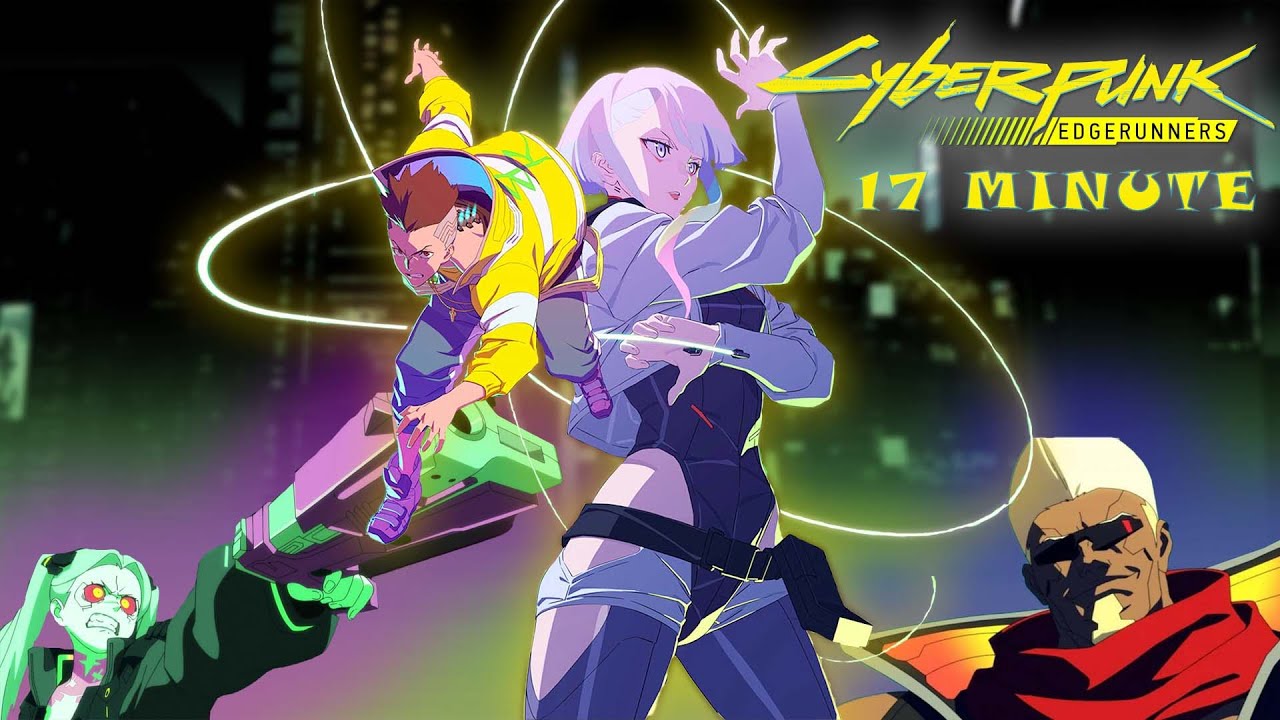 CYBERPUNK Edgerunners in 17 MINUTE