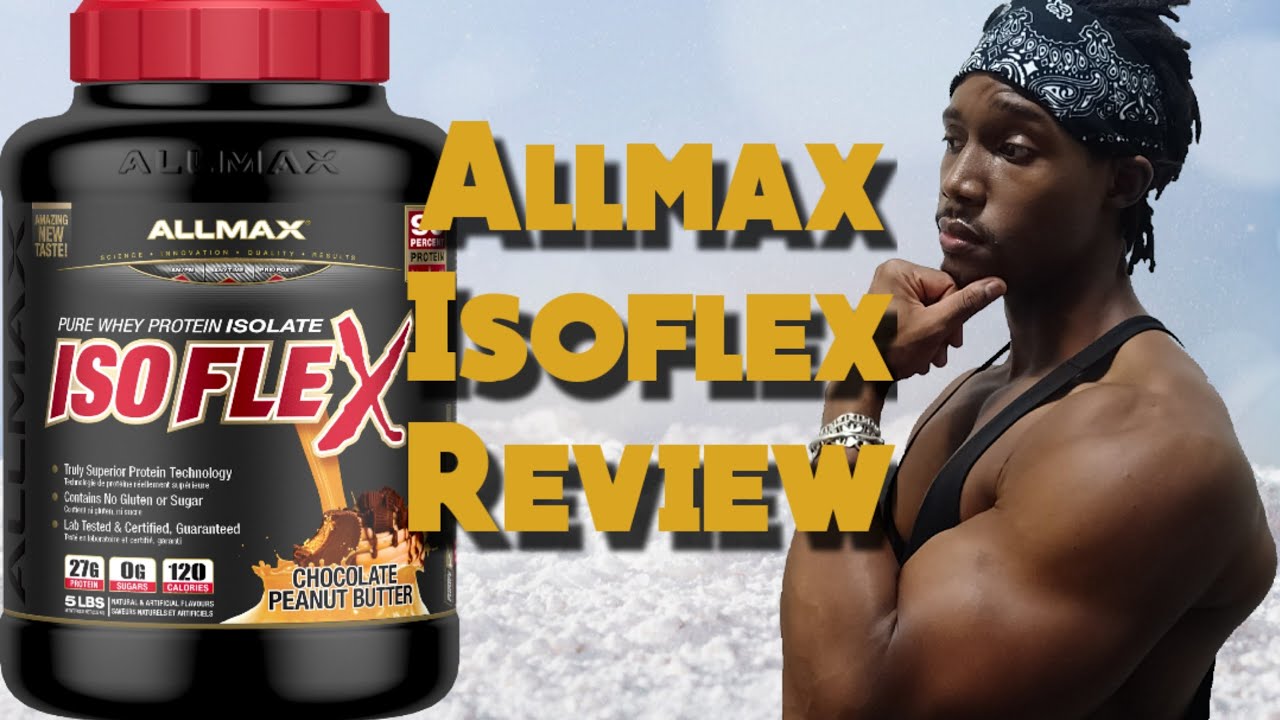 Allmax Isoflex Protein Review - Chocolate Peanut Butter