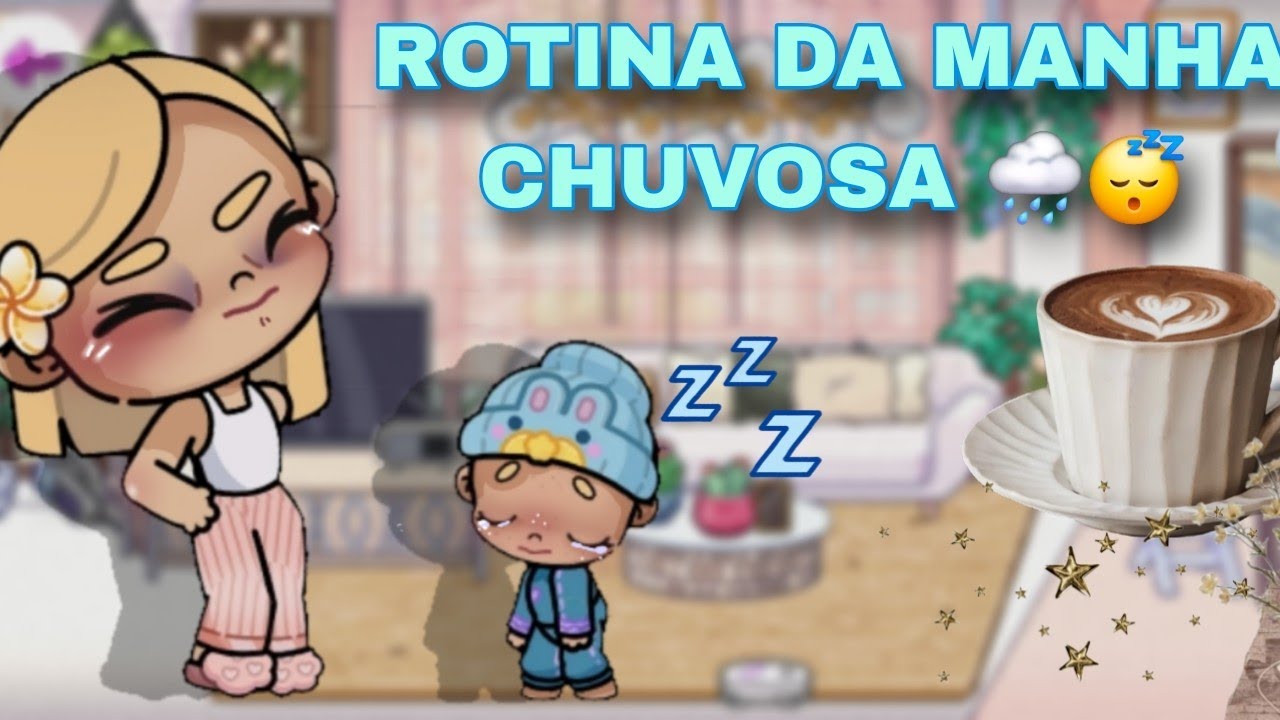 Rotina da manhã chuvosa 🌧😴(Avatar world ) #viralvideo #avatarworld *com voz* BR