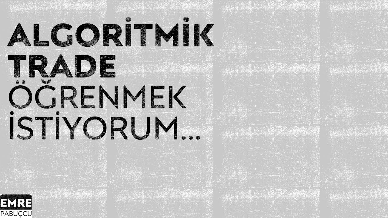 ALGORİTMİK TRADE Hakkında Her Şey Burada!