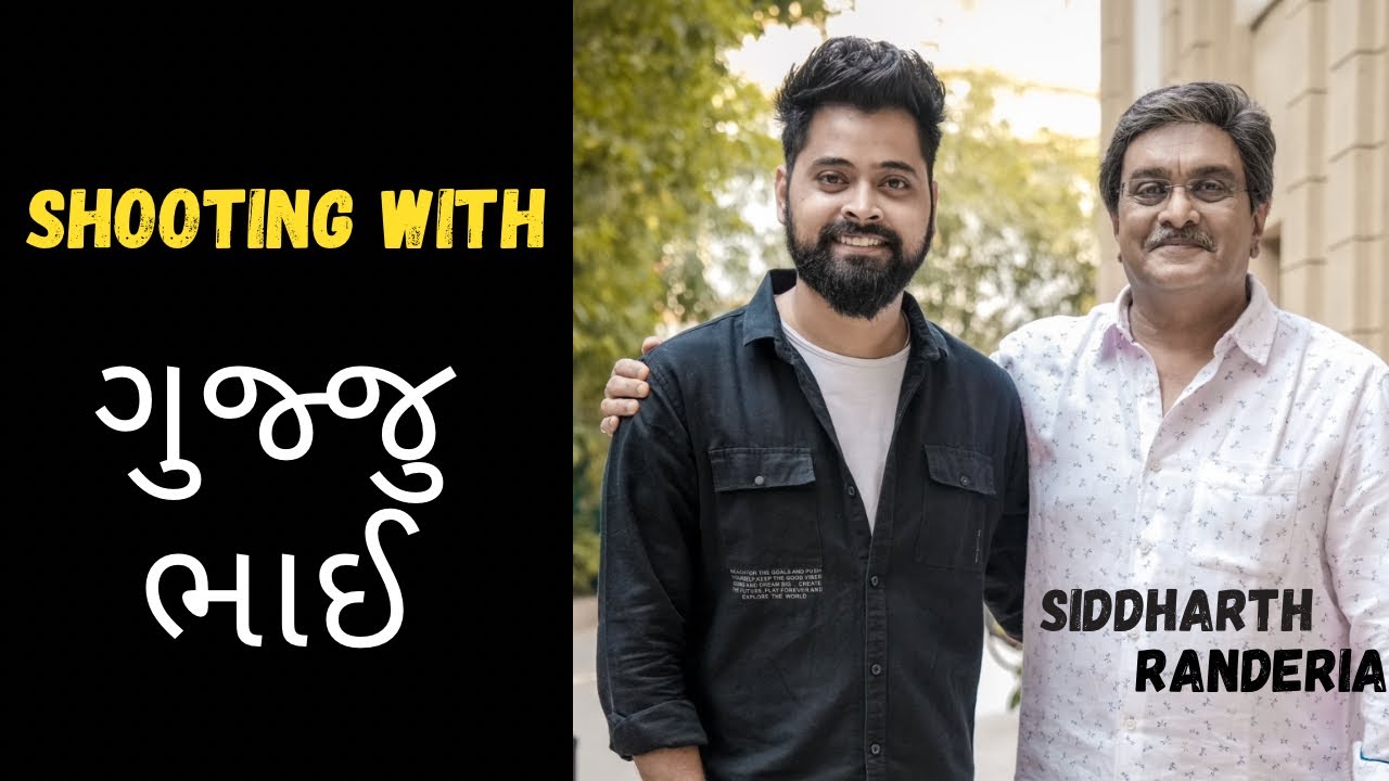 Shooting With GUJJU BHAI Siddharth Randeria | Kushal Mistry VLOG