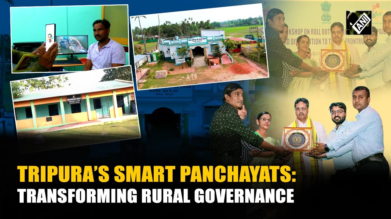 Tripura&rsquo;s Smart Panchayats: A New Benchmark in Rural Development