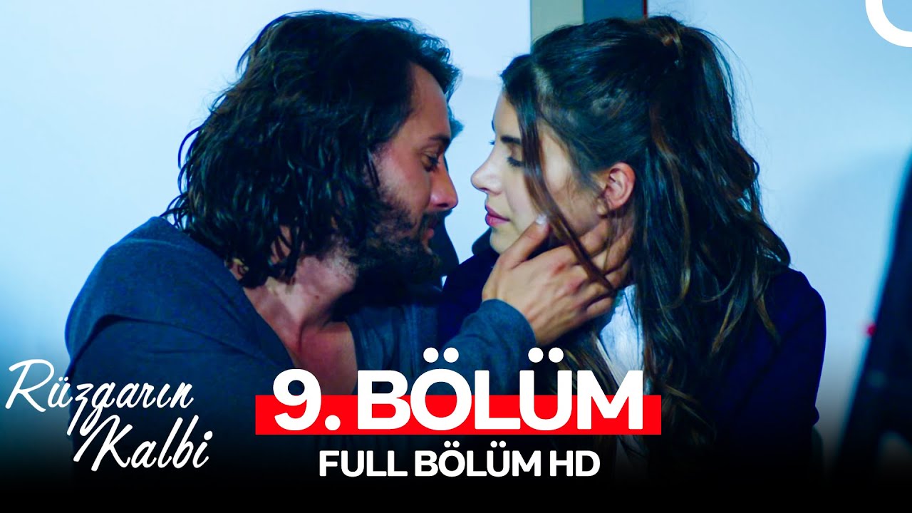 Rüzgarın Kalbi 9. Bölüm (Full HD)