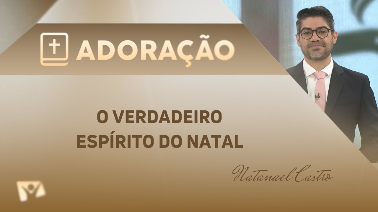 O Verdadeiro espírito do Natal | Pr. Natanael Castro