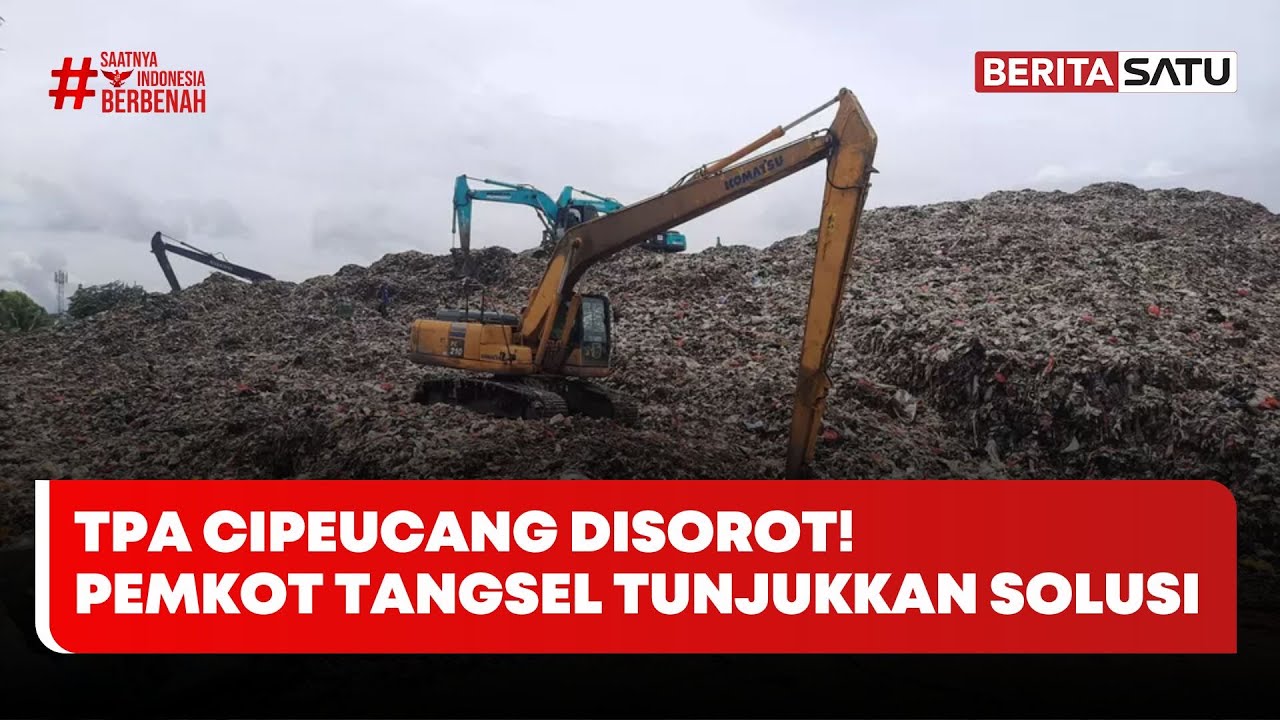 Begini Cara Pemkot Tangsel Atasi Gunungan Sampah di TPA Cipeucang #Beritasatu