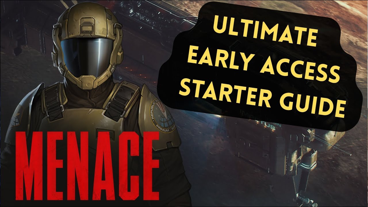 MENACE Ultimate Starter Guide \\ Early Access