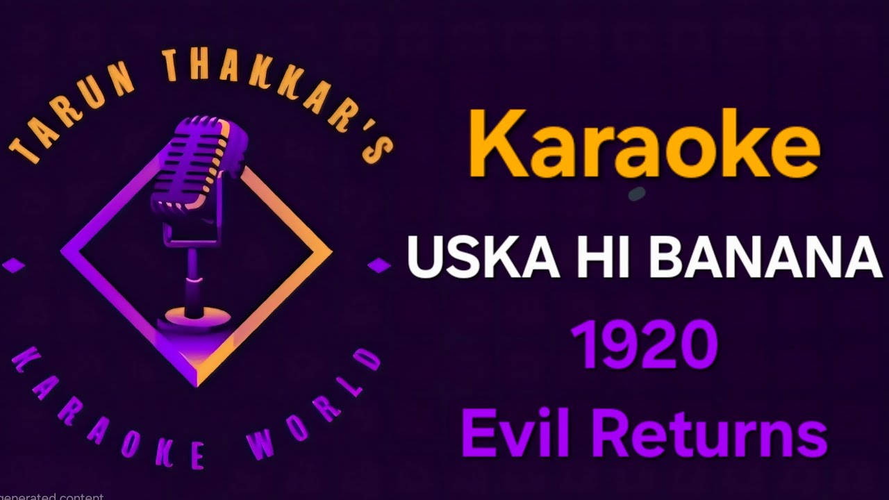 Uska Hi Banana - Karaoke With Lyrics (-2 Lower Note) 1920 - Evil Returns - Arijit singh