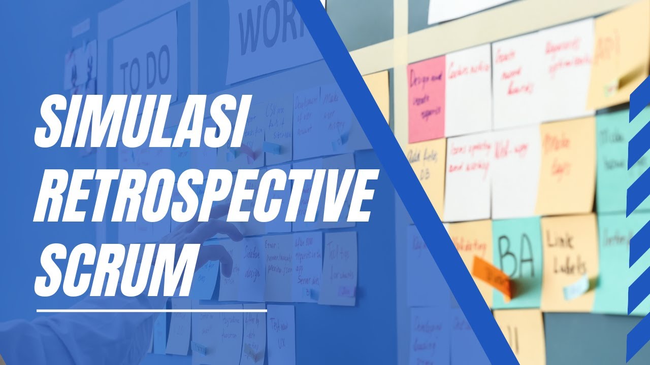 Seperti Apa Simulasi Retrospective Pada Scrum Framework?