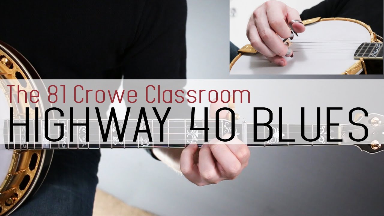 Highway 40 Blues - The 81Crowe Classroom