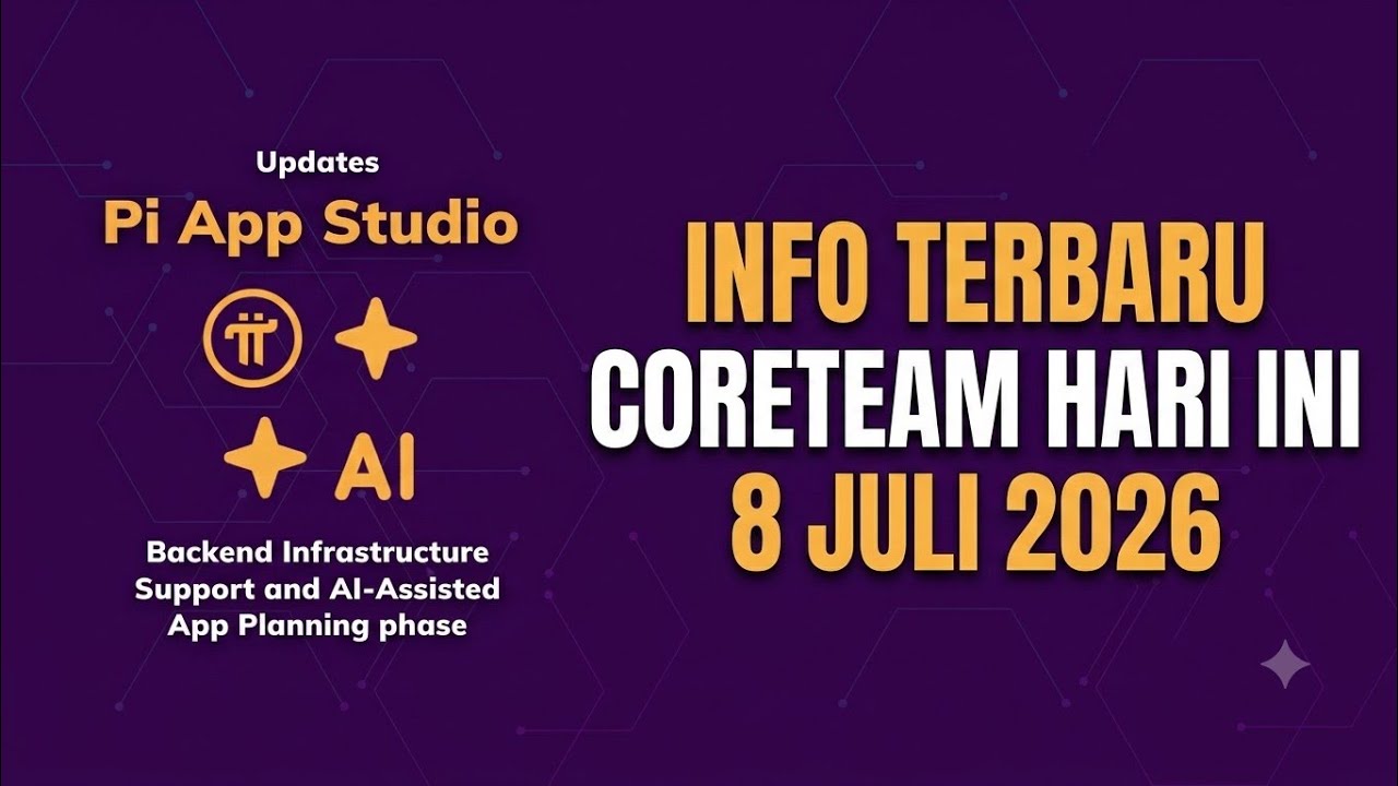 PI NETWORK: СВЕЖИЕ НОВОСТИ ОТ CORE TEAM НА 8 ИЮЛЯ 2026 ГОДА