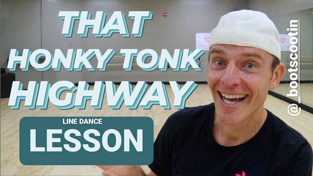 THAT HONKY TONK HIGHWAY — УРОК ЛИНЕМЕРНОГО ТАНЦА