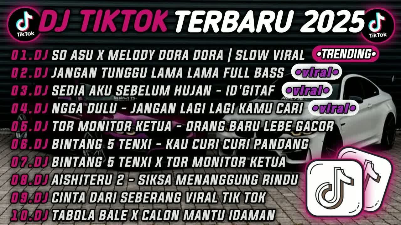 DJ TIKTOK TERBARU 2025DJ SO ASU X MELODY DORA DORADJ JANGAN TUNGGU LAMA LAMA