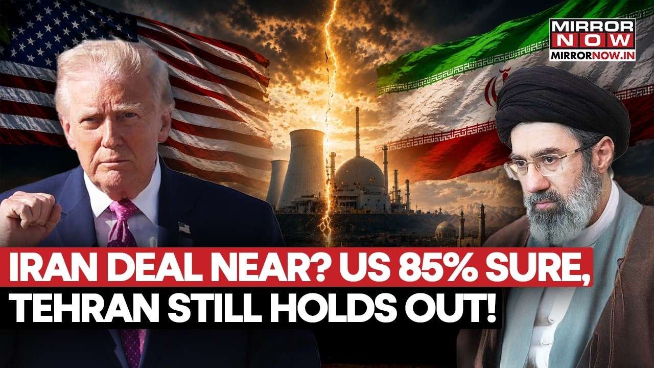 Iran Deal Hours Away? US 85% Confident, But Tehran's Final Conditions Could Change Everything