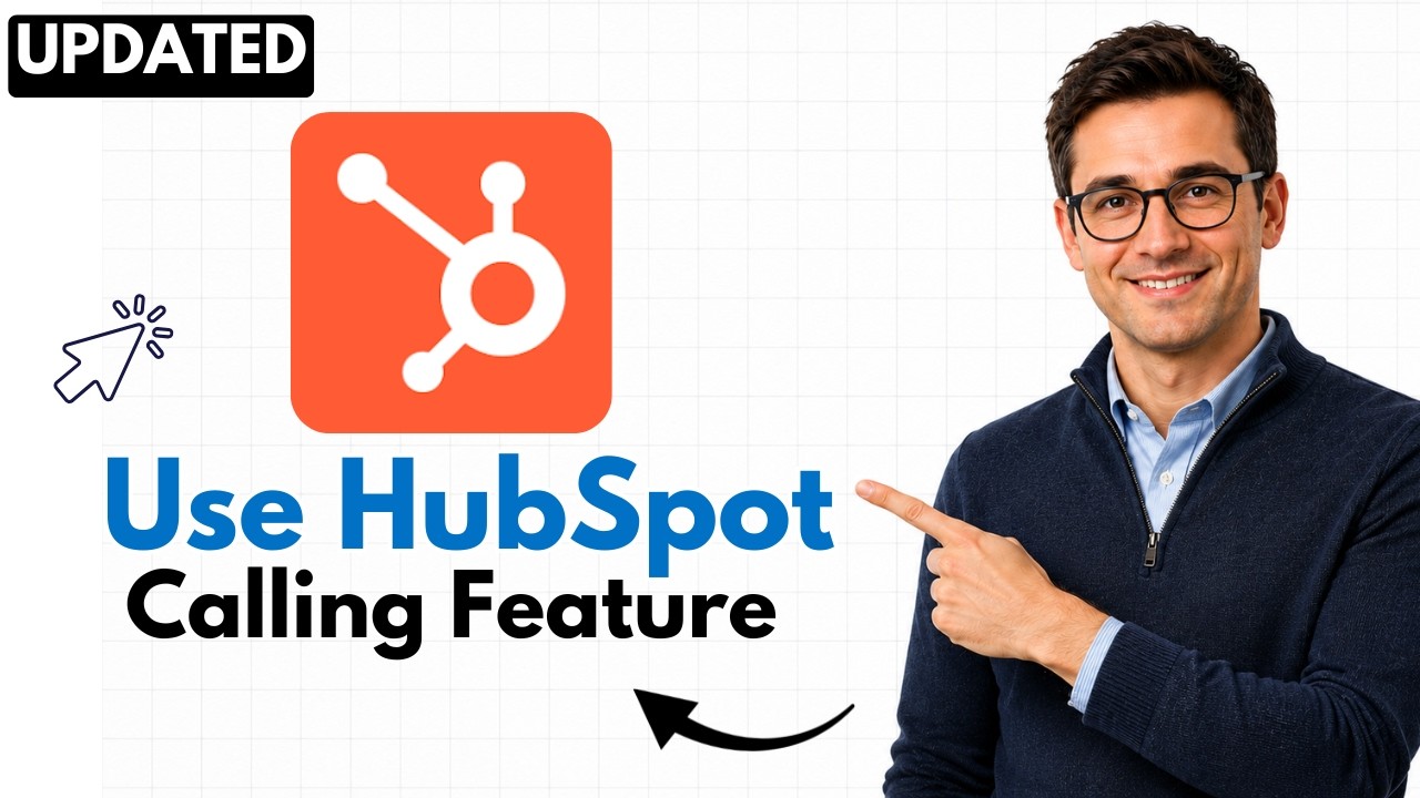 How to Use HubSpot Calling Feature (2026 Step-by-Step Beginner Tutorial)