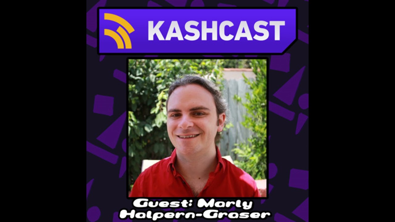 KashCast # 12 - Marly Halpern-Graser (with Benzie Johnson Jr)