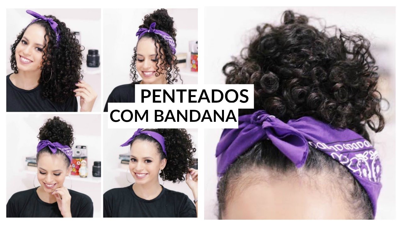 PENTEADOS FÁCEIS COM BANDANA PARA CABELOS CACHEADOS | por Nanda Soares