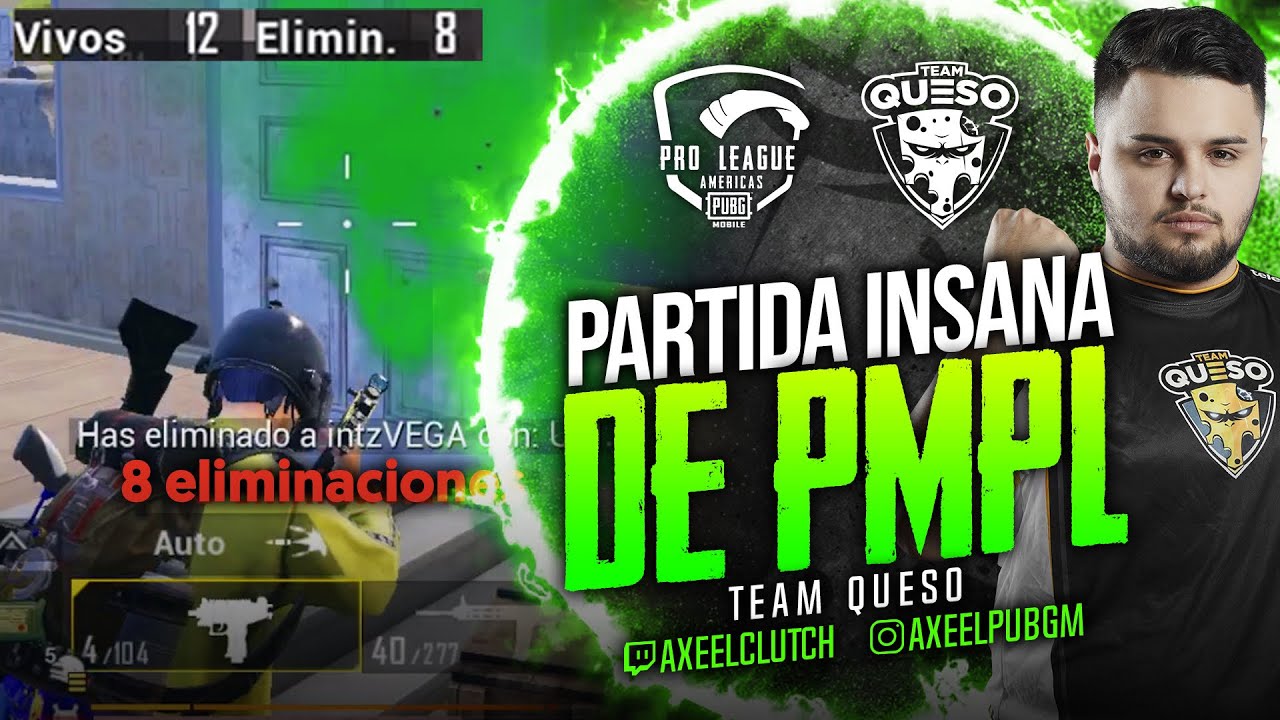 CLUTCH INSANO PMPL | TEAM QUESO [PUBG MOBILE] AXEEL
