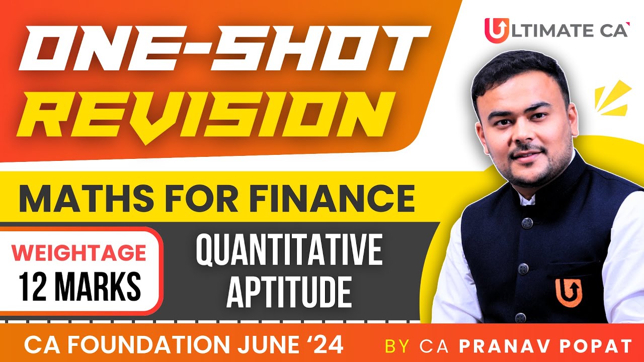 Maths for Finance | One Shot Revisions | CA Foundation June 2024 | CA. Pranav Popat