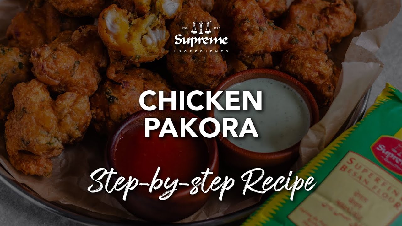 Chicken Pakora | Step By Step Recipe | Supreme Ingredients