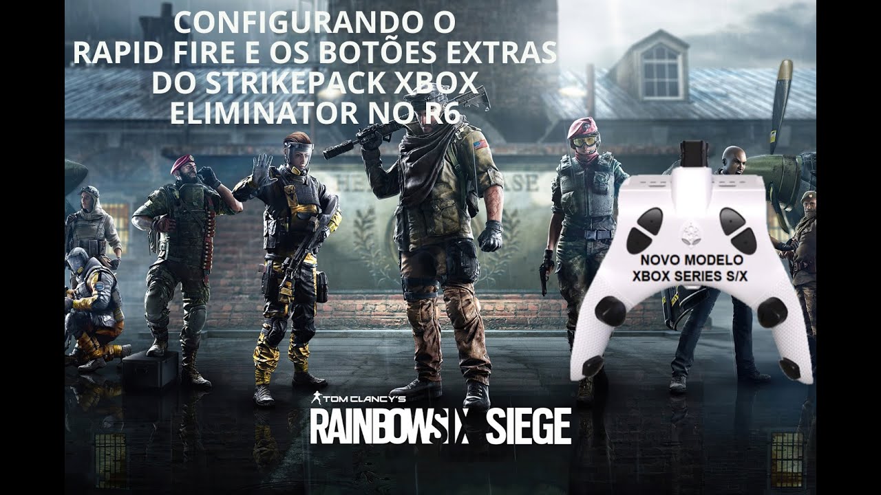 Como Configurar o Rapid Fire e Botões Extras no Rainbow Six Siege Novo Strikepack Xbox 2023