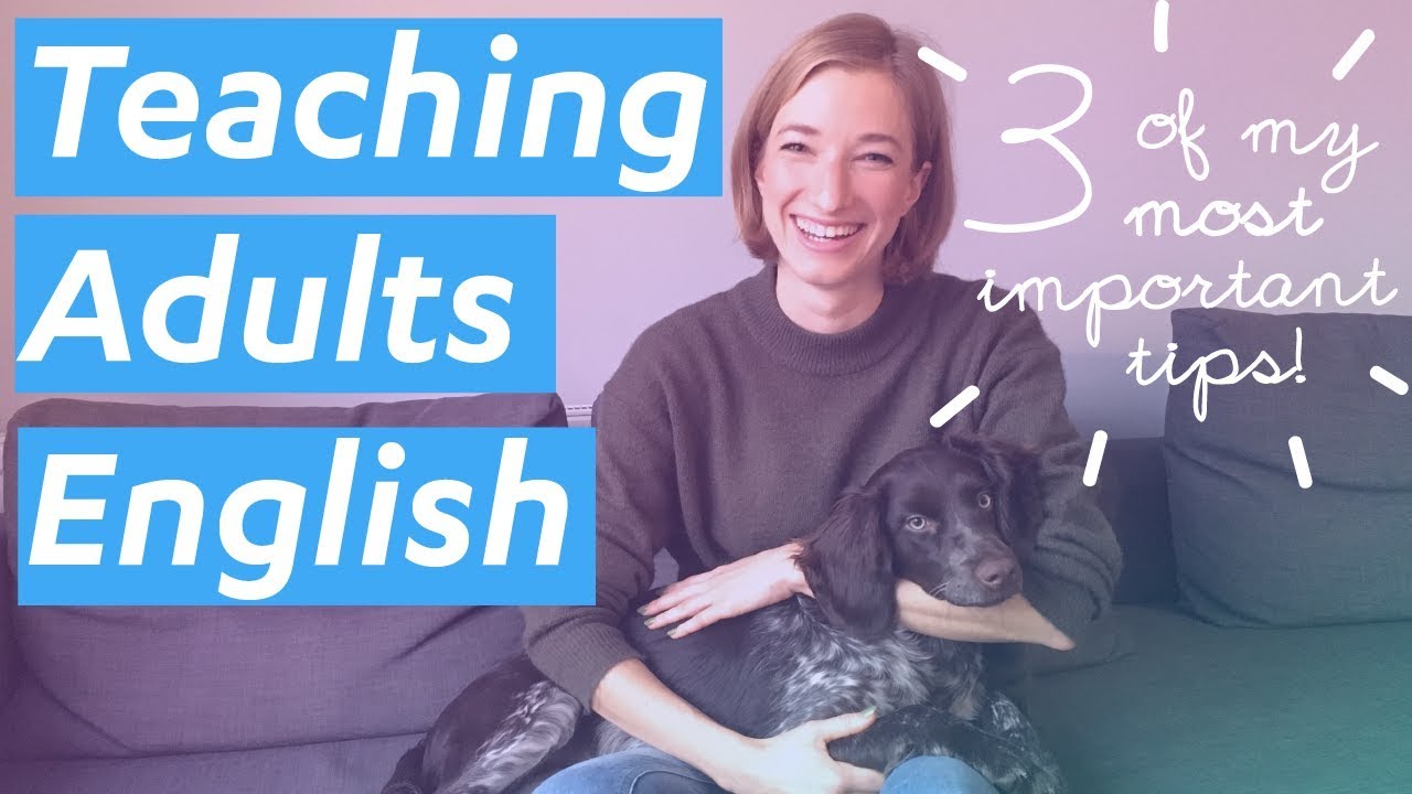 Teaching Adults English: How to make your student comfortable - #6