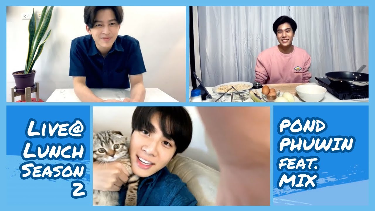 [ENG SUB] Live@Lunch Season 2 - PondPhuwin feat. Mix (CUT)