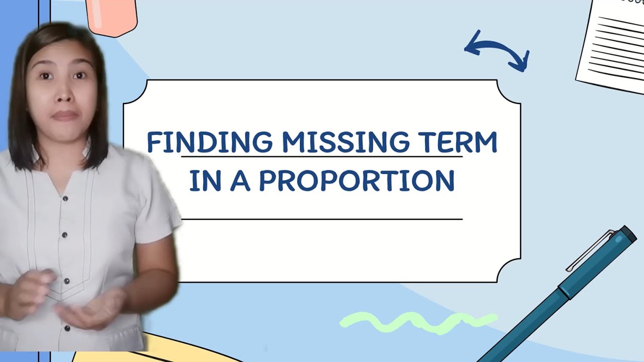 Finding the Missing Term in a Proportion
