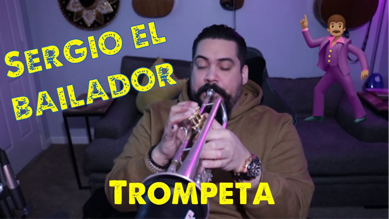 Sergio El Bailador Trompeta Tutorial