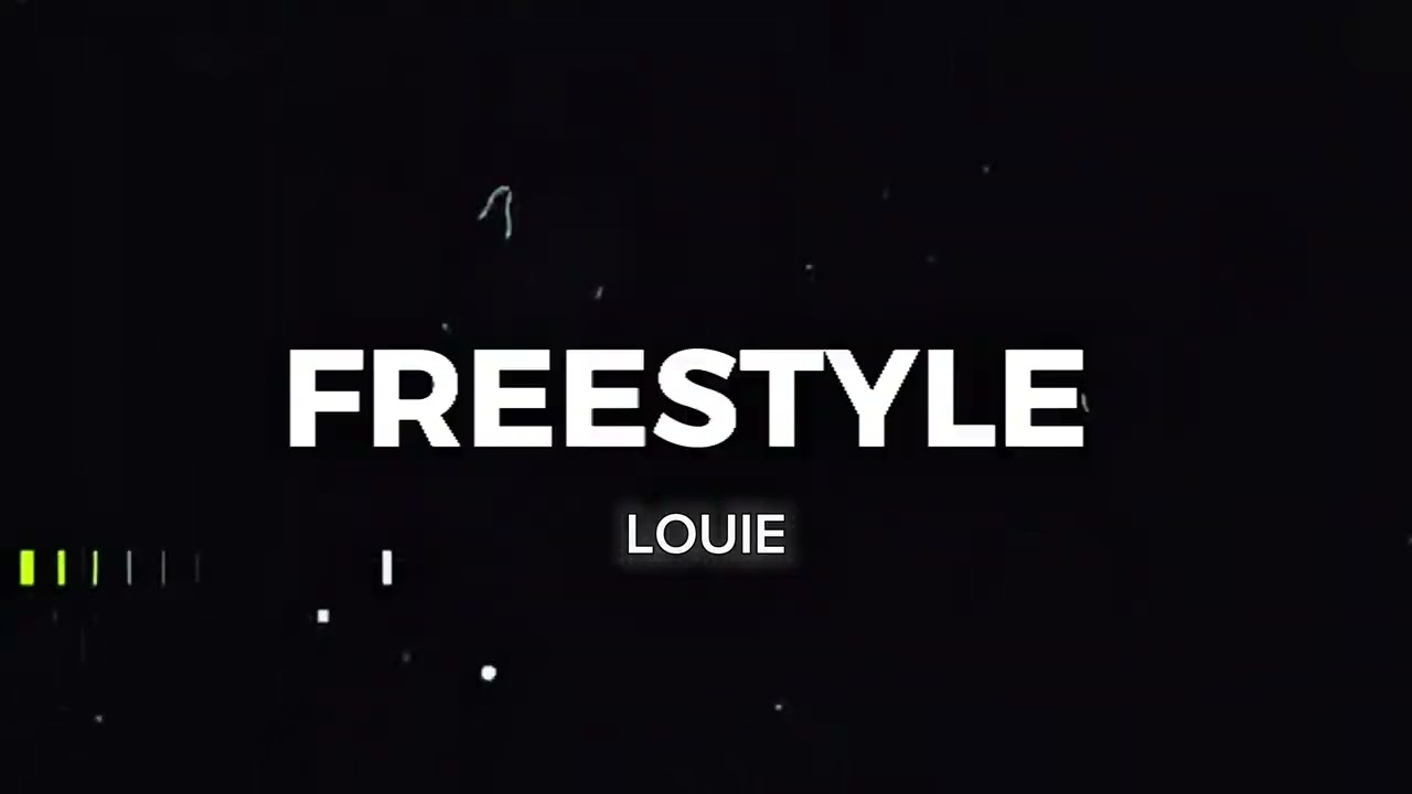 Freestyle - Louie (Prod. 