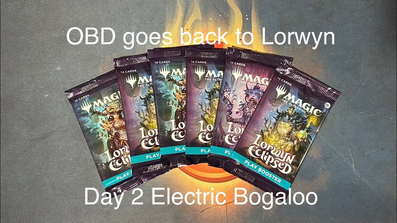 OBD goes back to Lorwyn : Day 2 Electric Bogaloo