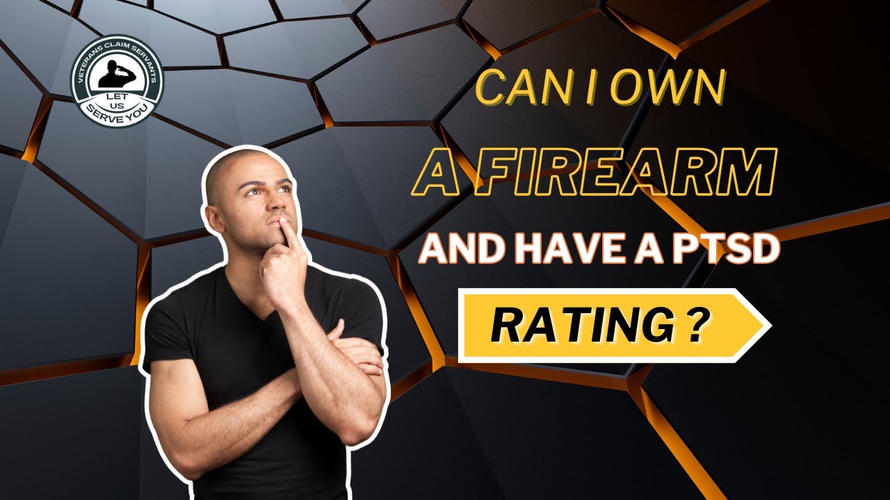Can I Have PTSD and OWN A FIREARM? Find Out In This Video Veterans and Service Members!