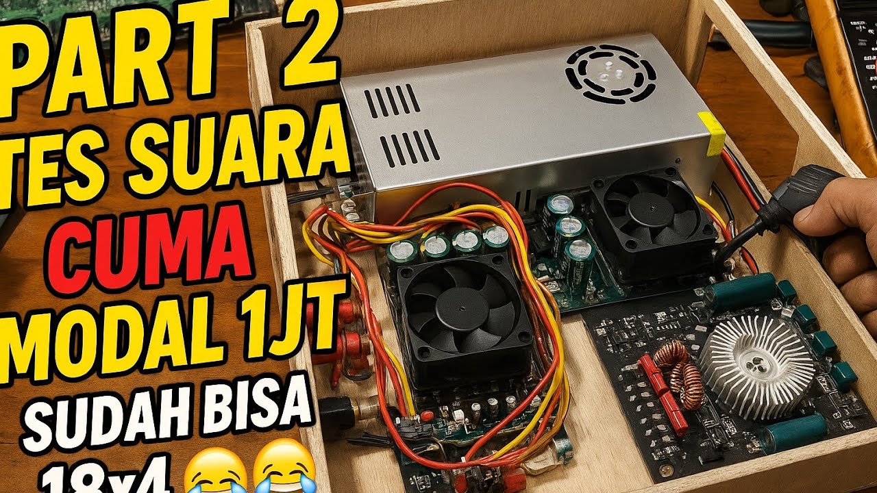 Part 2 | Tes Suara Awal Power 18x4 🔊 Baru Nyalain puas‼️ Total Modal 1 Jutaan😂🔥