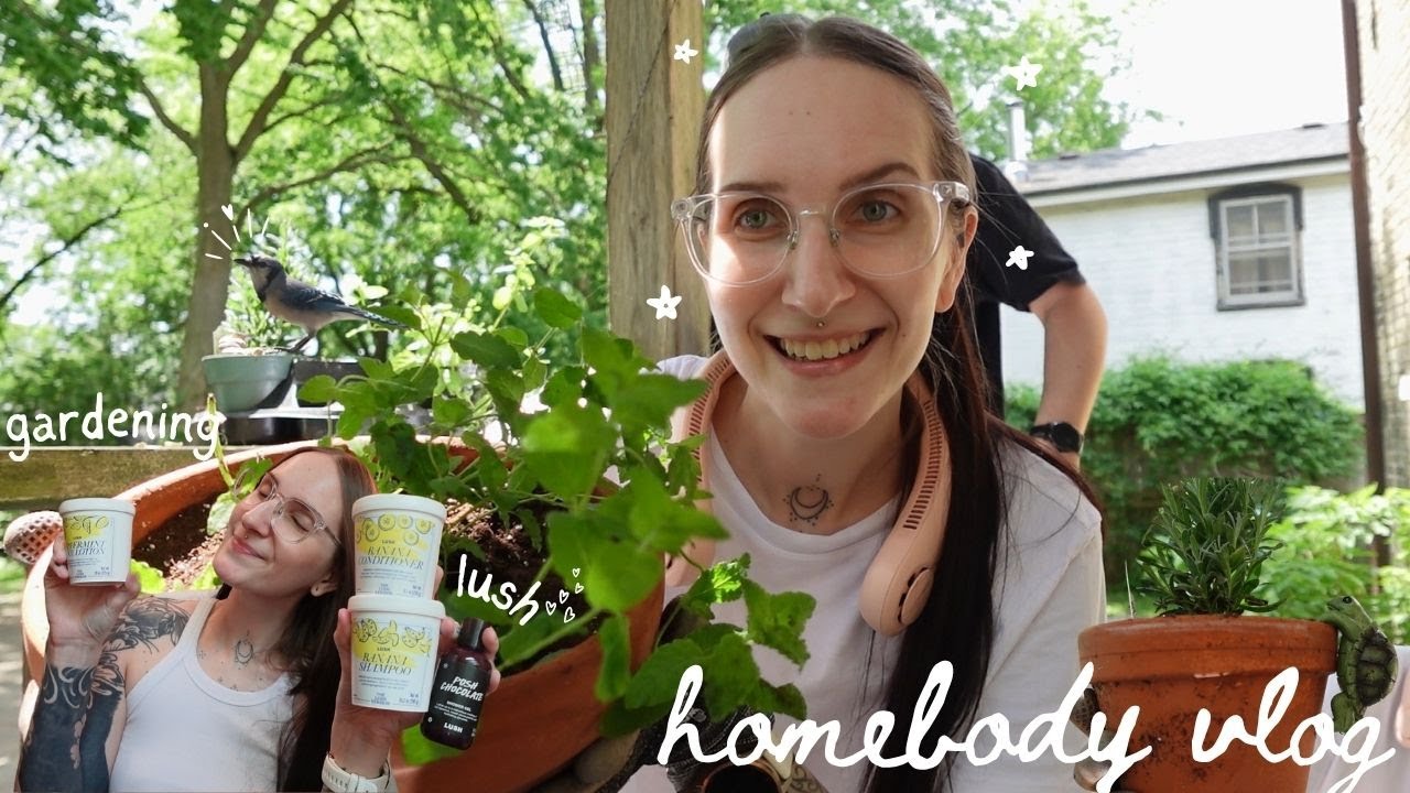homebody vlog: books, lush, and gardening!🪴✨