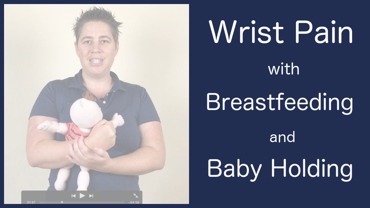 Wrist Pain Breastfeeding Babyholding