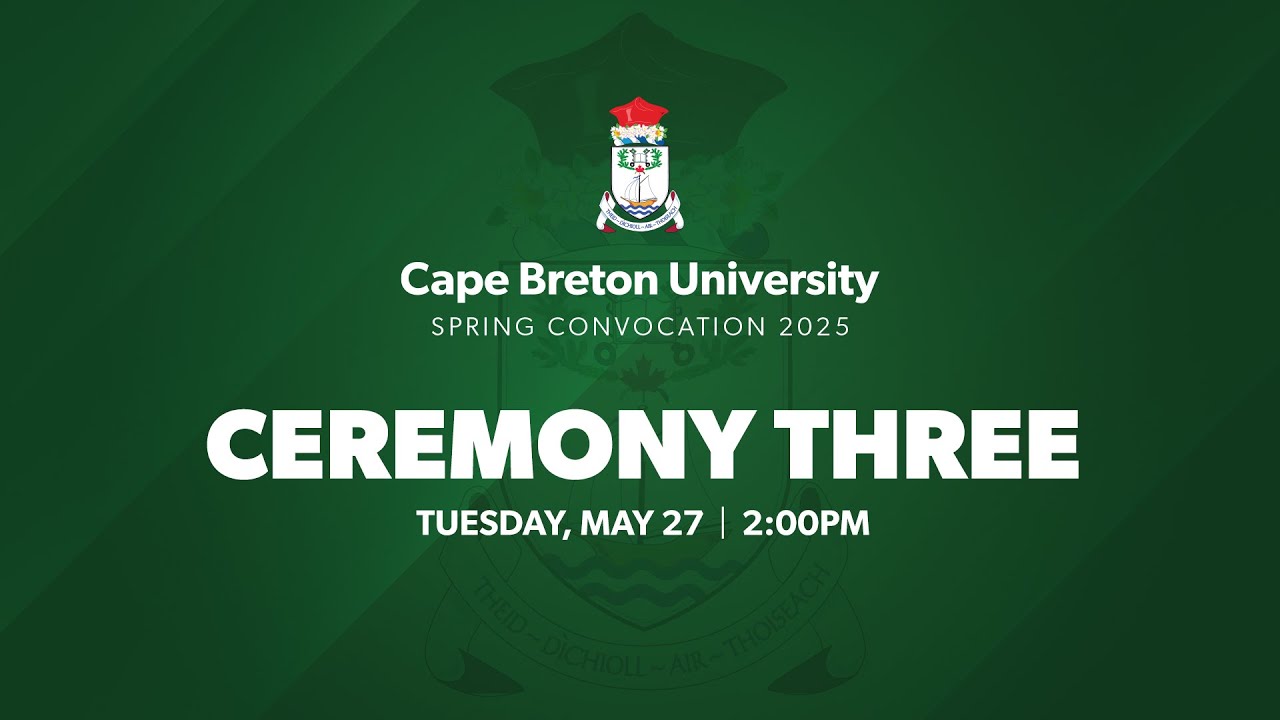 2025 CBU Spring Convocation - Ceremony Three