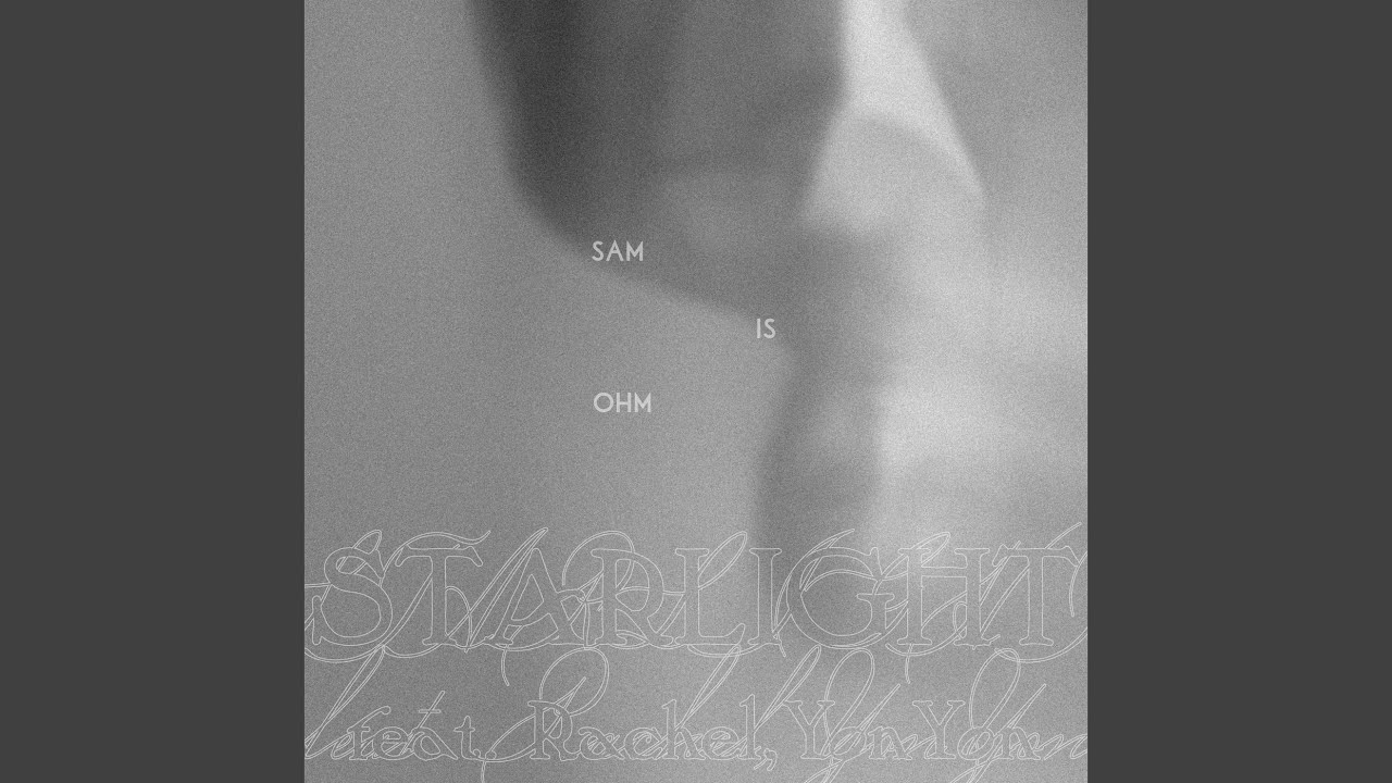 STARLIGHT (feat. Rachel & YonYon)