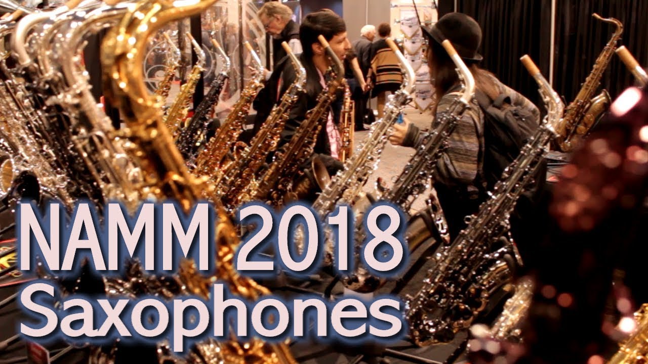 Saxophones | NAMM 2018 🎷