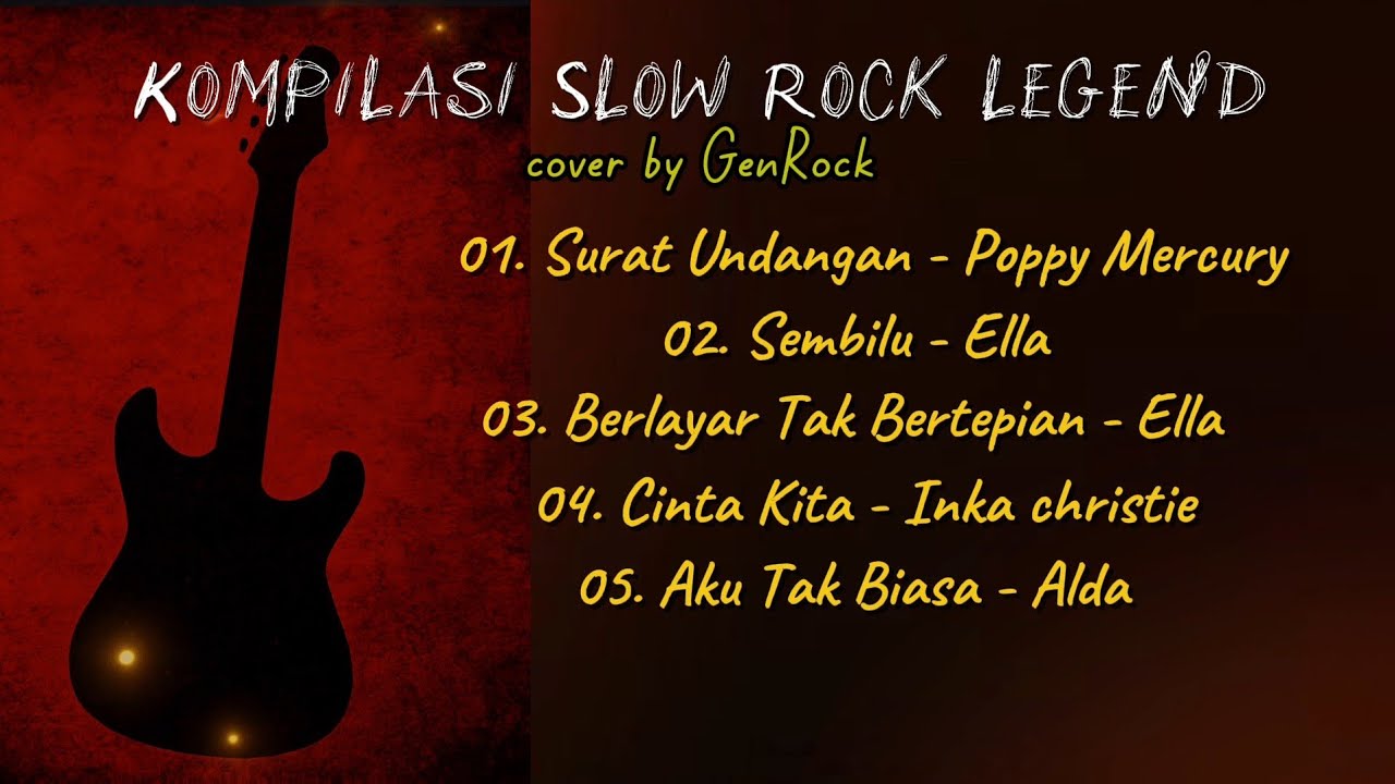 Kompilasi Slow Rock Legend Terpopuler - Cover Slow Rock Version By GenRock