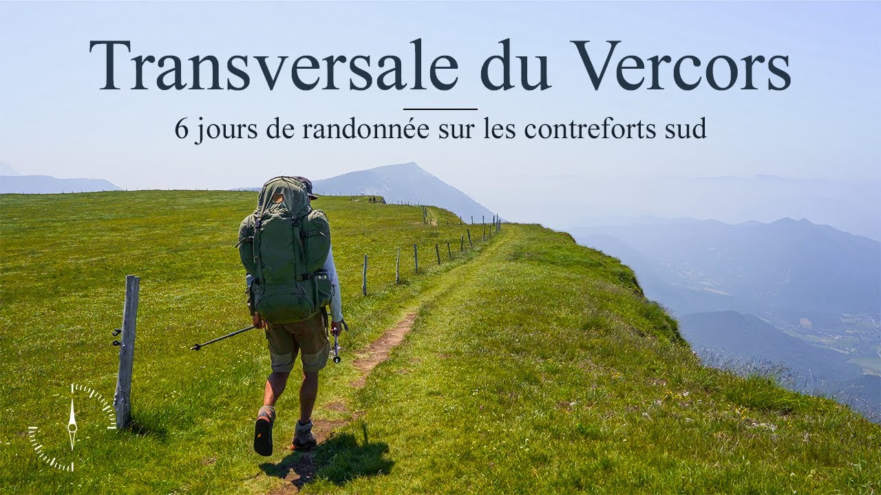 Transversale du Vercors, 6 jours de randonnée sur les contreforts sud
