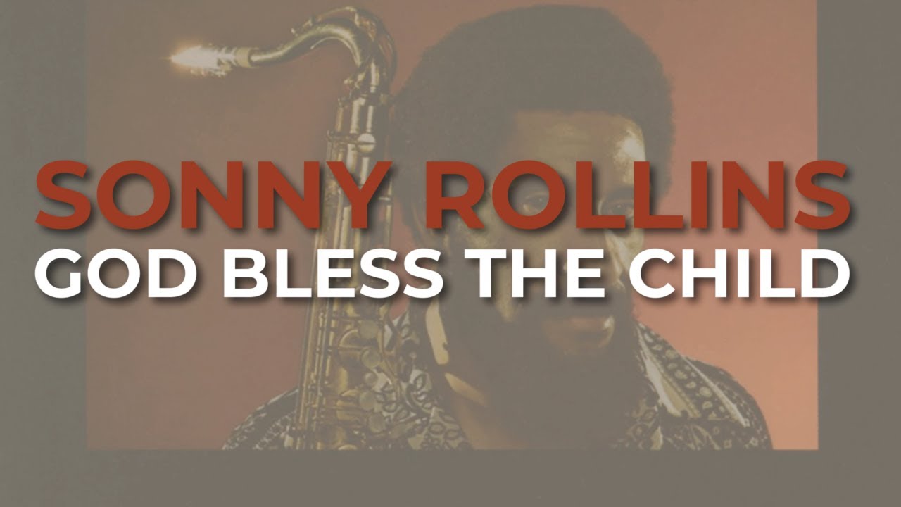 Sonny Rollins - God Bless The Child (Official Audio)
