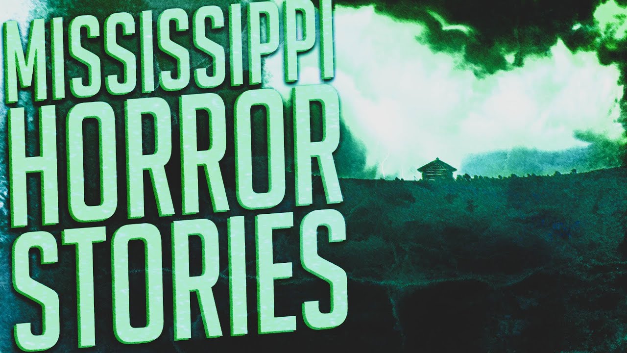 5 Scary Mississippi Horror Stories