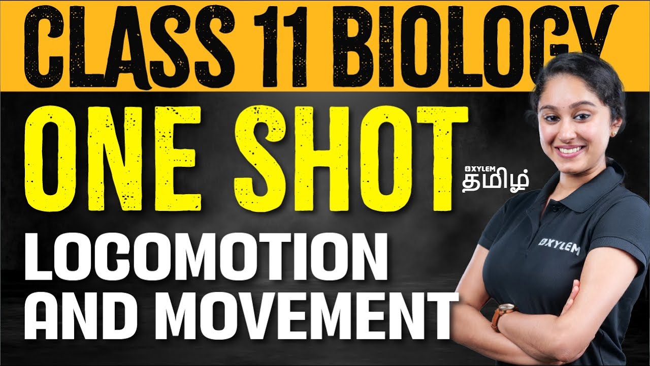 One shot : Class 11 | Locomotion and movement | | Xylem NEET Tamil