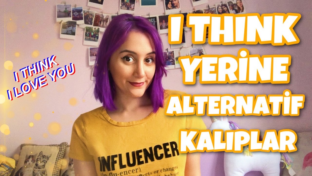 I THINK YERİNE KULLANILABİLECEK DİĞER İNGİLİZCE KALIPLARI #Evdeİngilizce